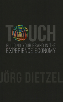 Paperback Touch: Building Your Brand in the Experience Economy Book