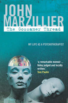 Paperback The Gossamer Thread: My Life as a Psychotherapist Book