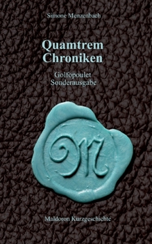 Paperback Quamtrem Chroniken: Golfopoulet Sonderausgabe [German] Book