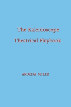 Paperback The Kaleidoscope Theatrical Play Book