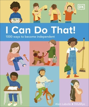 Hardcover I Can Do That!: 1000 Ways to Become Independent Book