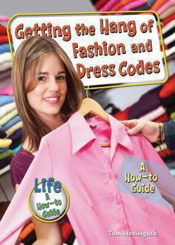 Getting the Hang of Fashion and Dress Codes: A How-to Guide - Book  of the Life—A How-to Guide