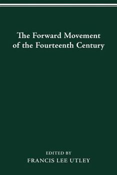 Paperback The Forward Movement of the Fourteenth Century Book