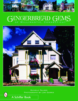 Paperback Gingerbread Gems of Willimantic, Connecticut Book