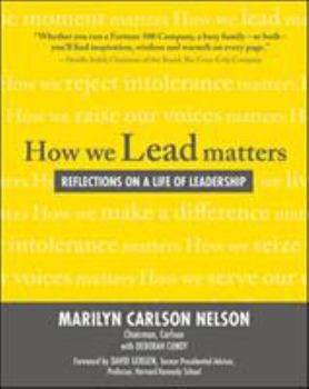 Hardcover How We Lead Matters: Reflections on a Life of Leadership Book