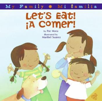 Hardcover Let's Eat!/A Comer!: Bilingual Spanish-English Book