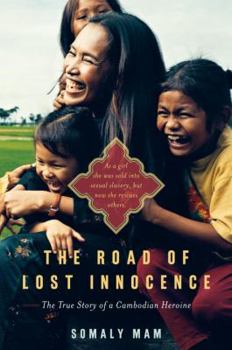 Hardcover The Road of Lost Innocence: The True Story of a Cambodian Heroine Book