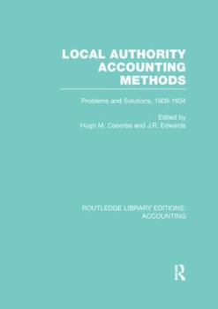 Paperback Local Authority Accounting Methods Volume 2 (Rle Accounting): Problems and Solutions, 1909-1934 Book