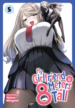 Paperback My Girlfriend Is 8 Meters Tall Vol. 5 Book