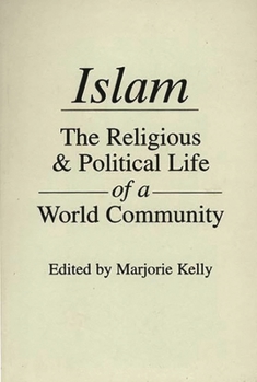 Paperback Islam: The Religious and Political Life of a World Community Book