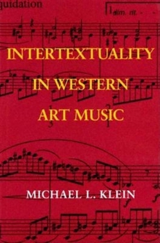 Hardcover Intertextuality in Western Art Music Book