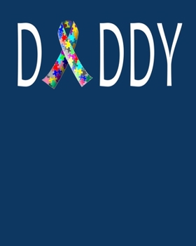 Paperback Daddy: Autism Awareness Gift 2020 Monthly Planner 8" x 10" 110 pages Book