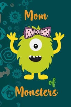 Mom Of Monsters: Notebook Journal Composition Blank Lined Diary Notepad 120 Pages Paperback Blue Stickers Monster C