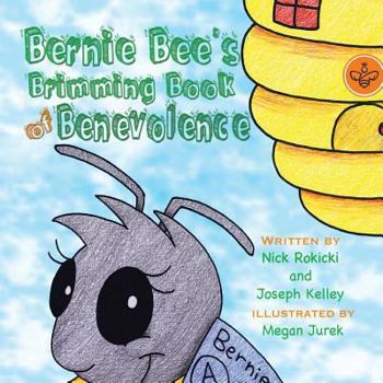 Paperback Bernie Bee's Brimming Book of Benevolence Book