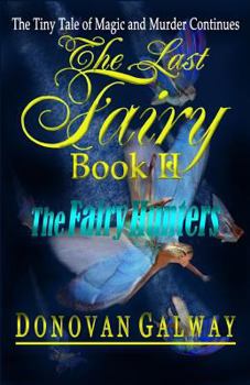 Paperback The Last Fairy, The Fairy Hunters Book