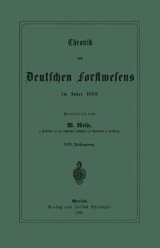 Paperback Chronik Des Deutschen Forstwesens Im Jahre 1888: XIV. Jahrgang [German] Book