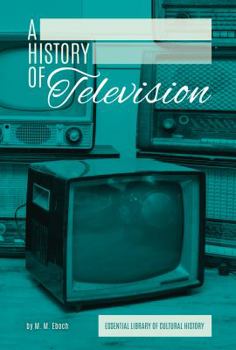 History of Television - Book  of the Essential Library of Cultural History