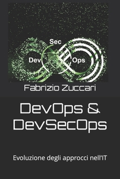 Paperback DevOps & DevSecOps: Evoluzione degli approcci nell'IT [Italian] Book