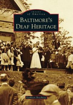 Paperback Baltimore's Deaf Heritage Book