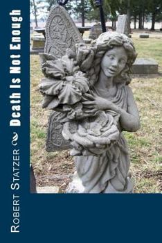 Paperback Death Is Not Enough Book
