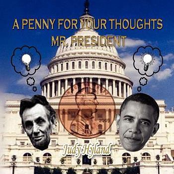 Paperback A Penny For Your Thoughts Mr. President Book