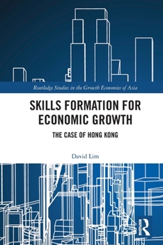 Paperback Skills Formation for Economic Growth: The Case of Hong Kong Book