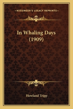 Paperback In Whaling Days (1909) Book