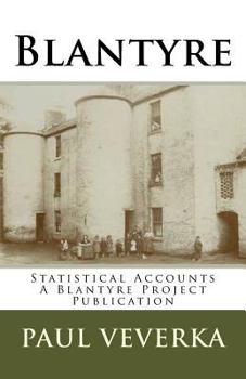 Paperback Blantyre Statistical Accounts: Historical snapshot over 3 Centuries Book