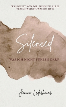 Paperback Silenced: Was ich nicht fühlen darf [German] Book