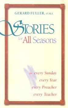 Paperback Stories for All Seasons: For Every Sunday, Every Year, Every Preacher, Every Teacher Book