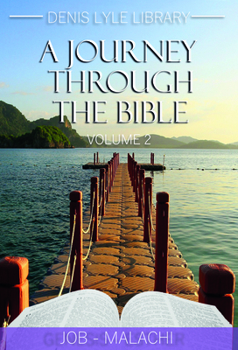 Paperback A Journey Through the Bible Vol 2- Job-Malachi Book