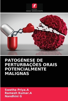 PATOGÉNESE DE PERTURBAÇÕES ORAIS POTENCIALMENTE MALIGNAS