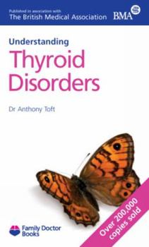 Understanding Thyroid Disorders (Family Doctor) - Book  of the Family Doctor Books