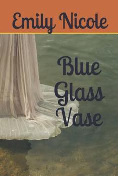 Paperback Blue Glass Vase: Black Water Trilogies Book