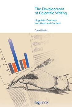Paperback The Development of Scientific Writing: Linguistic Features and Historical Context Book