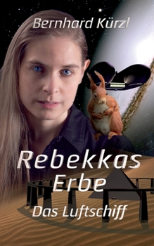 Paperback Rebekkas Erbe (1): Das Luftschiff [German] Book