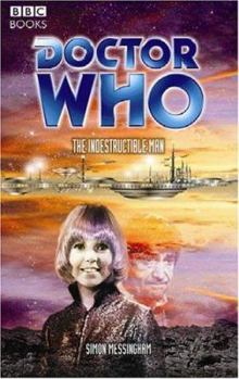 Doctor Who: The Indestructible Man - Book #69 of the Past Doctor Adventures