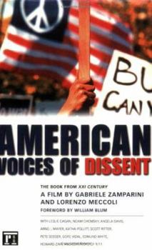 Paperback American Voices of Dissent: The Book from XXI Century, a Film by Gabrielle Zamparini and Lorenzo Meccoli Book