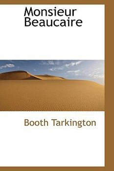 Paperback Monsieur Beaucaire Book