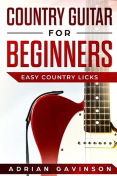 Paperback Country Guitar For Beginners: Easy Country Licks Book