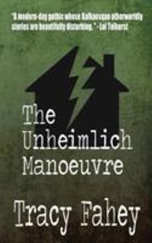 Paperback The Unheimlich Manoeuvre Book