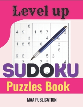 Paperback Level up Sudoku Puzzles Book: Sudoku Puzzles for Adults and Seniors in Large Print - With Solutions Book