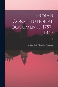 Paperback Indian Constitutional Documents, 1757-1947; 3 Book