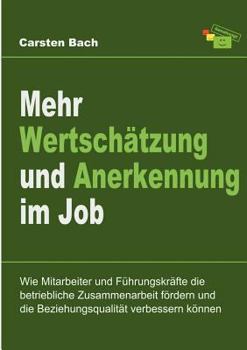 Paperback Mehr Wertschätzung und Anerkennung im Job [German] Book