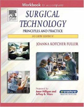 Paperback Workbook to Accompany Surgical Technology: Principles and Practice Book