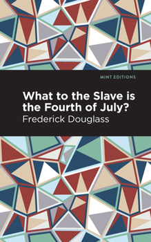 Hardcover What to the Slave Is the Fourth of July? Book