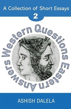 Paperback Western Questions Eastern Answers: A Collection of Short Essays - Volume 2 Book