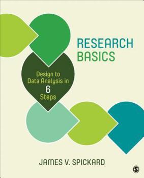 Paperback Research Basics: Design to Data Analysis in Six Steps Book