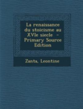 Paperback La renaissance du stoicisme au XVIe siecle [French] Book