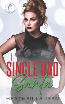 Paperback Single Dad Santa: Curves For Christmas 1 Book